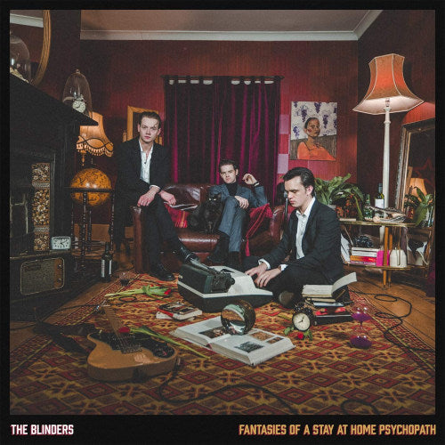 Blinders - Fantasies of a stay at home psychopath (CD)