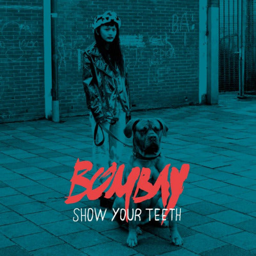 Bombay - Show your teeth (3724578 CD)