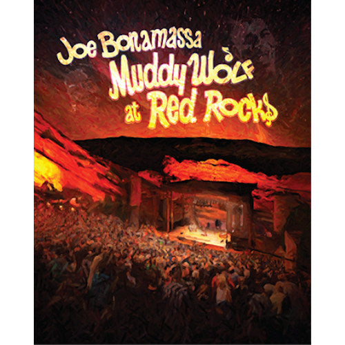 Joe Bonamassa - Muddy wolf at red rocks (=Over 2.5 Hours 'Sold Out' Tribute + 1.5 Hours Bonus= DVD movie)