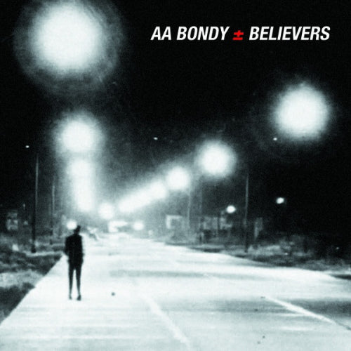 A.a. Bondy - Believers (Digipak CD)