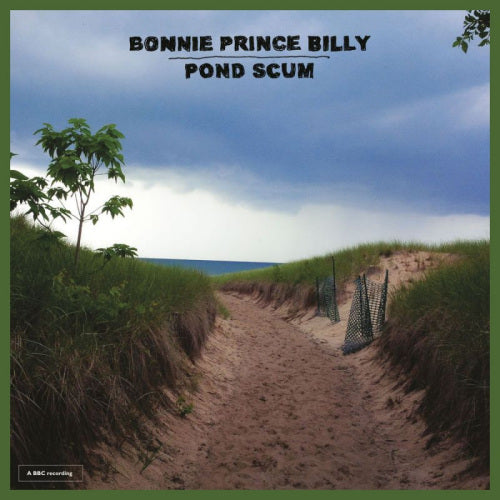 Bonnie Prince Billy - Pond scum (= John Peel Sessions Compilation =, Digipak CD)