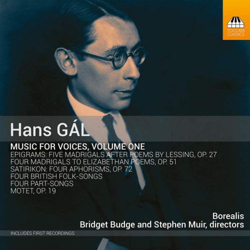 H. Gal - Music for voices vol.1 (Borealis/Bridget Budge/Stephen Muir CD)