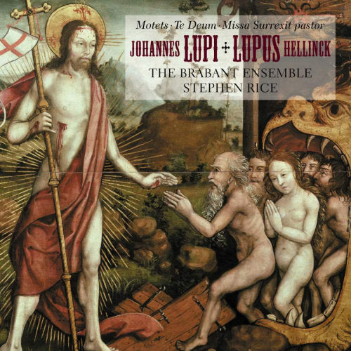 Brabant Ensemble / Stephen Rice - Motets/te deum/missa surrexit pastor (Stephen Rice / Works By Lupi/Hellinck CD)
