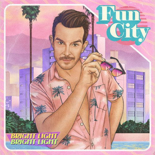 Bright Light Bright Light - Fun city (Pink Coloured Vinyl, Coloured Vinyl LP)