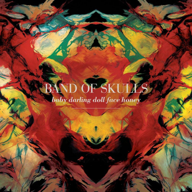 Band Of Skulls - Baby darling doll face honey (Coloured Vinyl, Remastered LP)