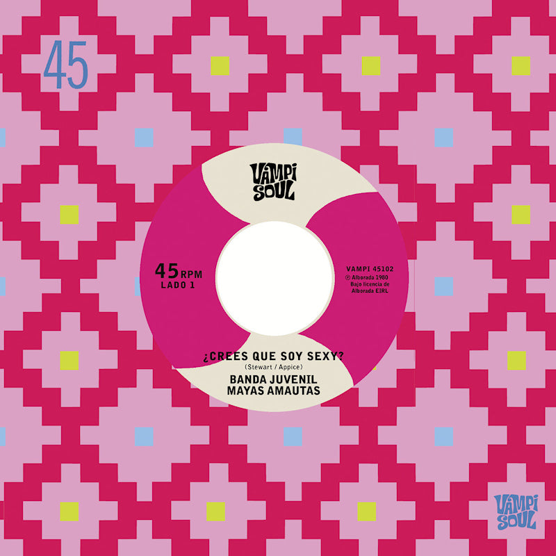 Banda Juvenil Mayas Amautas /los Bravos Del Ande - Crees que soy sexy?/el travoltoso (7-inch single)