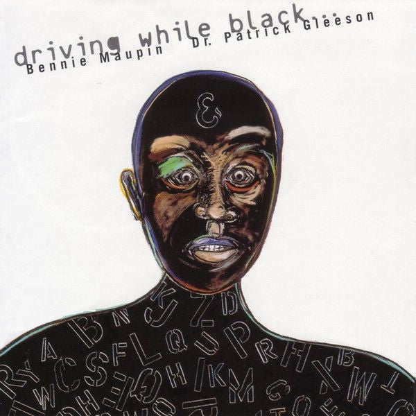 Bennie Maupin / Dr. Patrick Gleeson - Driving while black (& Dr. Patrick Gleeson CD)