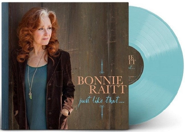 Raitt, Bonnie - Just like that... (.. That... / Teal Colored, Coloured Vinyl LP)