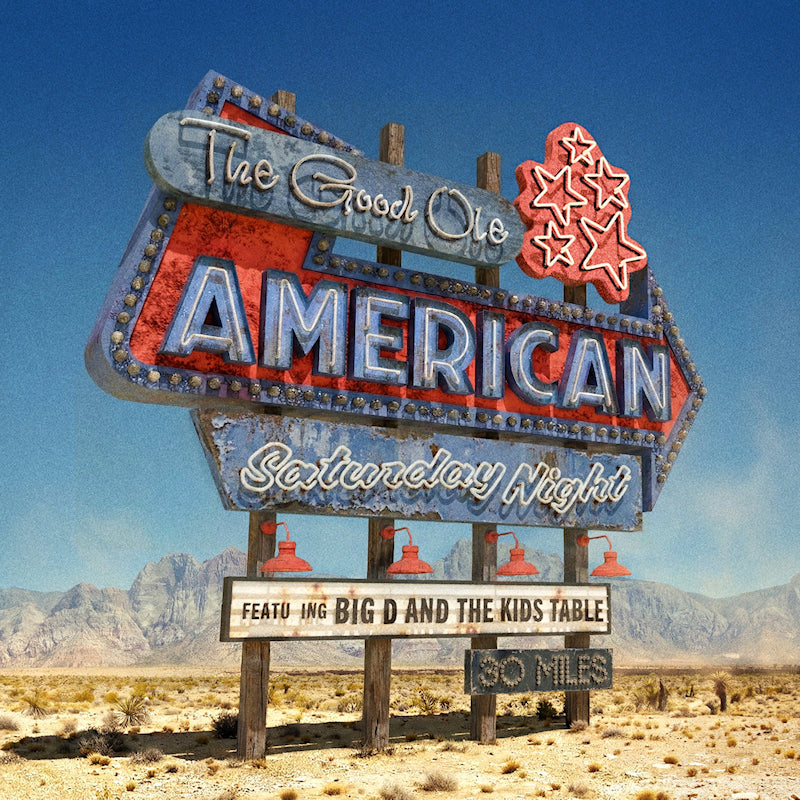 Big D And The Kids Table - The good ole american saturday night (Coloured Vinyl LP)