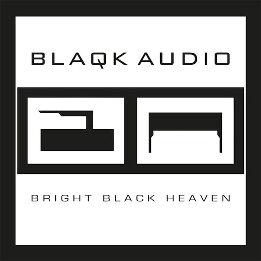 Blaqk Audio - Bright black heaven (.. Heaven//180gr./Gatefold/45rpm/500 Cps On Clear Vinyl, High Quality, Gatefold Sleeve, Coloured Vinyl LP)