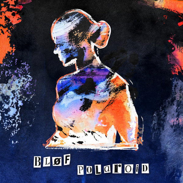 Bløf - Polaroid (2lp+CD / Translucent Orange & Translucent Blue / 180gr., High Quality, Transparent, Coloured Vinyl, Gatefold Sleeve LP)