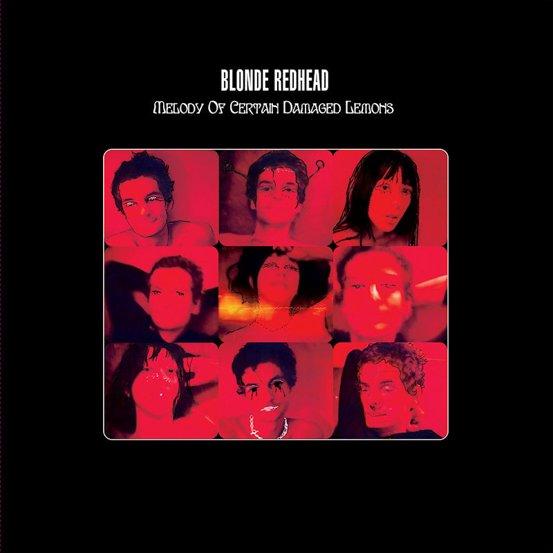 Blonde Redhead - Melody of certain damaged (...Lemons CD)