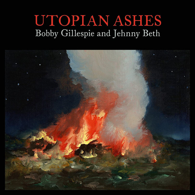 Bobby Gillespie & Jehnny Beth - Utopian ashes (Digipak CD)