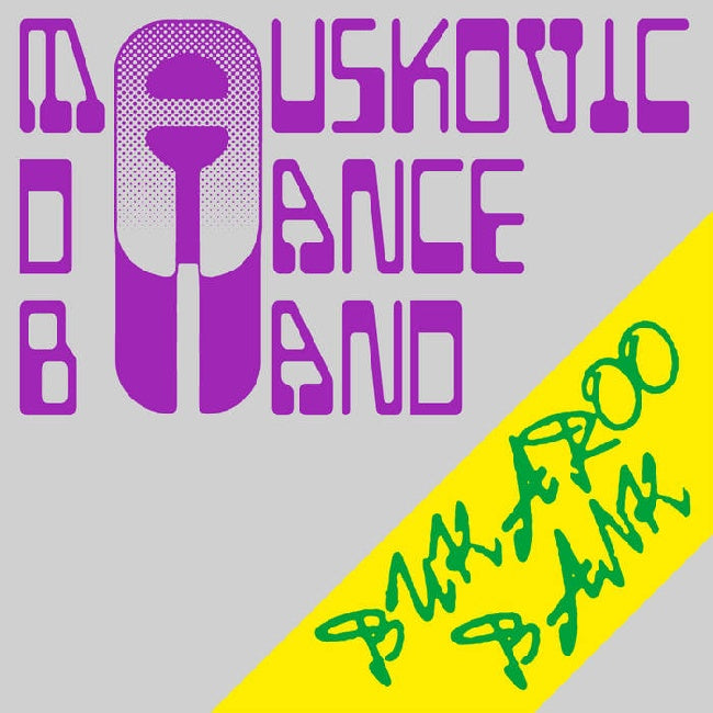 Mauskovic Dance Band - Bukaroo bank (5634241 LP)