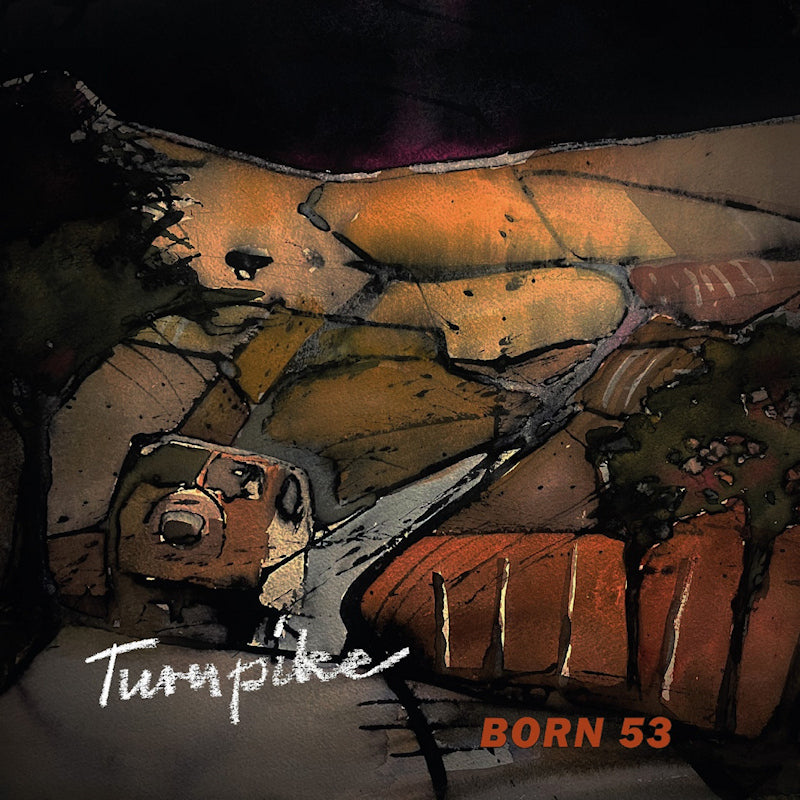 Born 53 - Turnpike (Digipak CD)