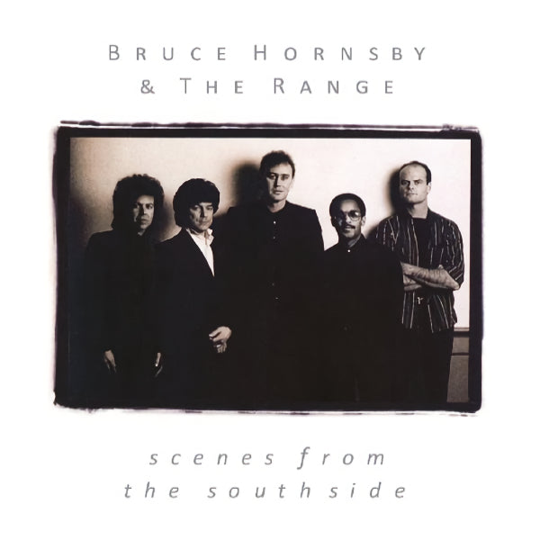 Bruce Hornsby & The Range - Scenes from the southside (=Second Album For Williamsburg, Virginia, Soft-Rocker= CD)