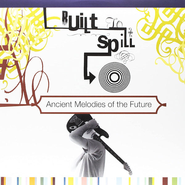 Built To Spill - Ancient melodies of the future (.. of the Future // 180gr. Audiophile Vinyl / Insert, High Quality LP)