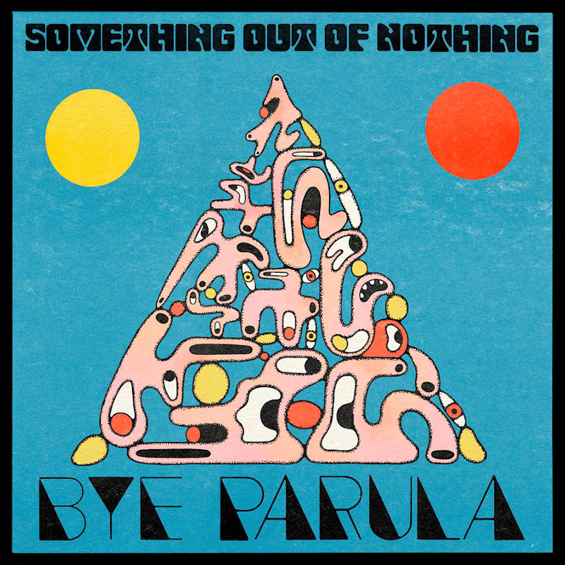 Bye Parula - Something out of nothing (CD)