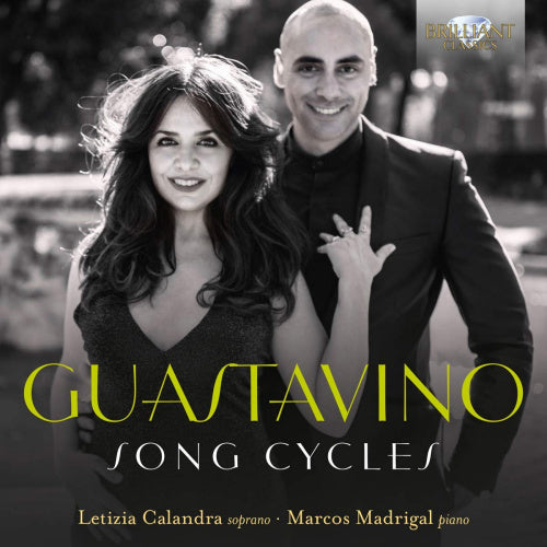 C. Guastavino - Song cycles (Letizia Calandra/Marcos Madrigal CD)