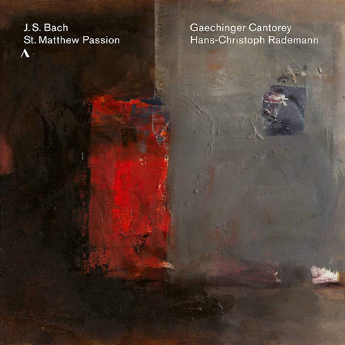 Gaechinger Cantorey / Hans-christoph Rademann - Bach: st. matthew passion bwv 244 (Isabel Schicketanz/Marie Henriette Reinhold A.O. CD)
