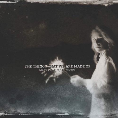 Mary Chapin Carpenter - Things that we are made of (.. of // 180gr. Vinyl, High Quality LP)