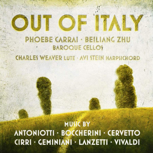 Phoebe Carrai /beiliang Zhu - Out of italy (Works By Antoniotti/Boccherini/Cervetto A.O. CD)