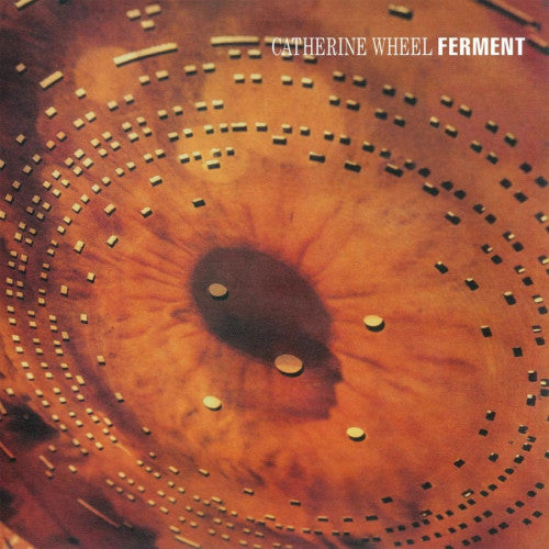 Catherine Wheel - Ferment (CD)