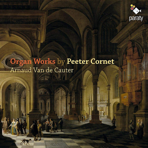 P. Cornet - Organ works (Arnaud Van De Cauter CD)