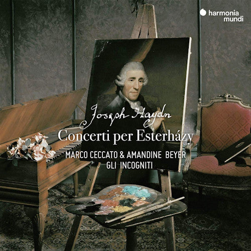 Amandine Beyer / Gli Incogniti / Marco Ceccato - Concerti per esterhazy (Works By Jospeh Haydn CD)