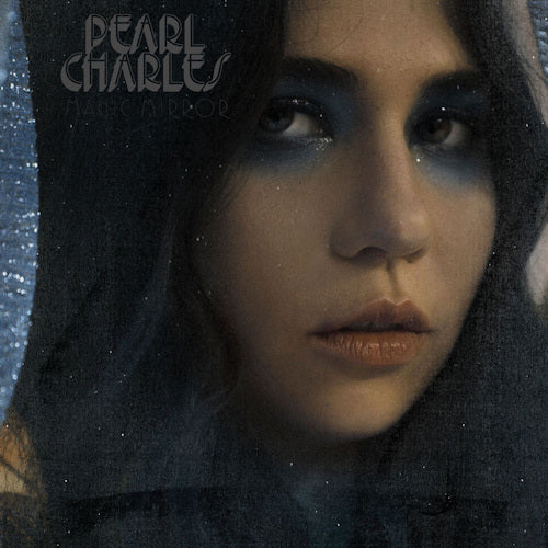 Pearl Charles - Magic mirror (Blue, Coloured Vinyl LP)