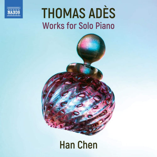 T. Ades - Works for solo piano (Han Chen CD)