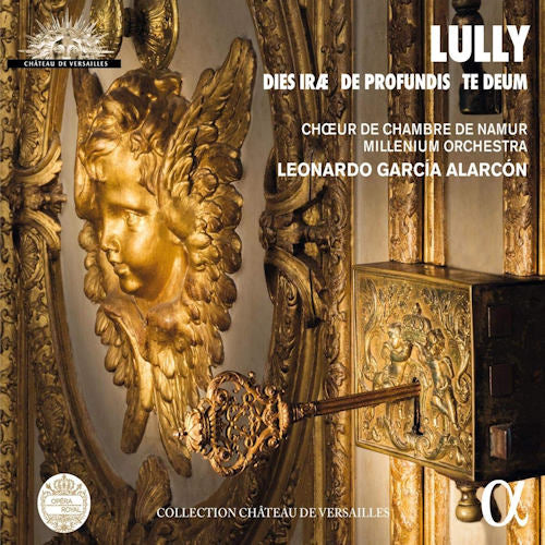 J.b. Lully - Dies irae/de profundis/te deum (Millenium Orch./Garcia Alarcon/Choeur De Chambre Namur CD)