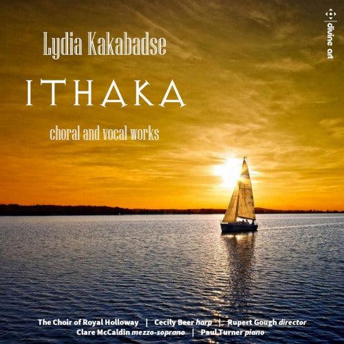 Clare Mccaldin - Paul Turner - The Choir Of Royal - Ithaka (Choir of Royal Holloway/Rupert Gough CD)