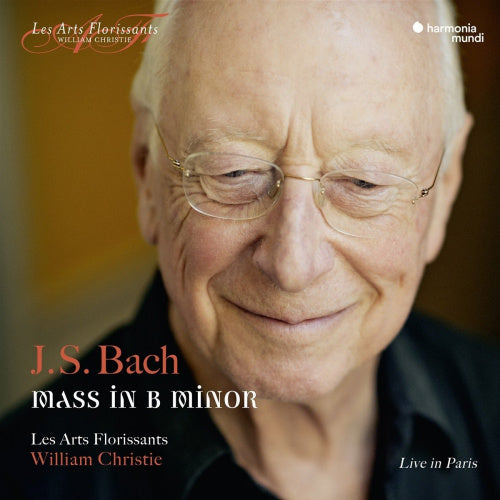 Johann Sebastian Bach - Mass in b minor (Les Arts Florissants/William Christie CD)