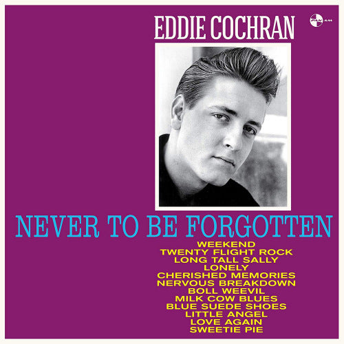 Eddie Cochran - Never to be forgotten (.. Forgotten / 180gr. / 4 Bonus Tracks, High Quality LP)