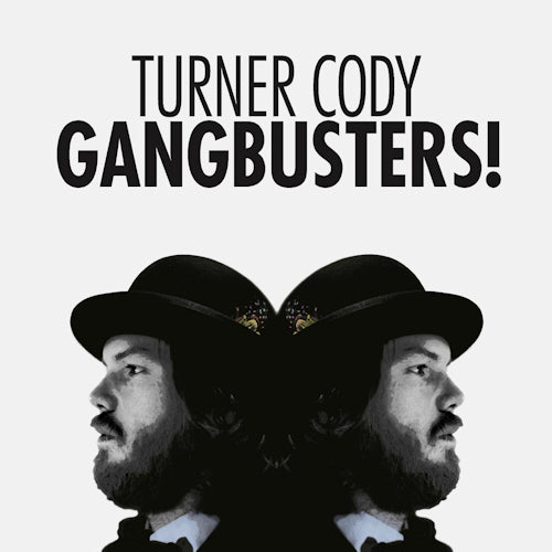 Turner Cody - Gangbusters (CD)