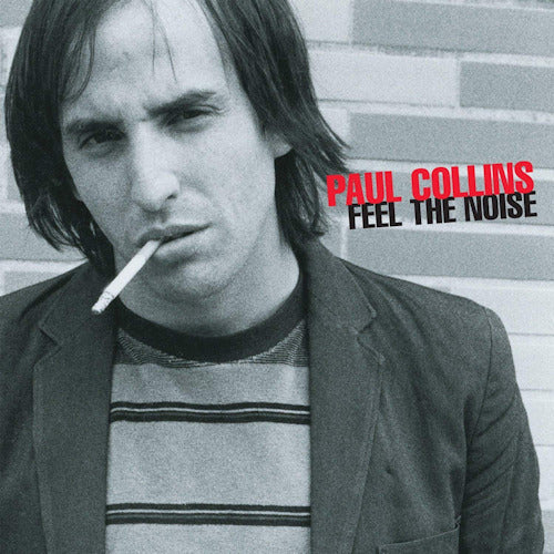 Paul Collins - Feel the noise (LP)