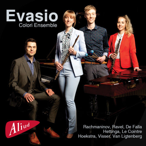 Colori Ensemble - Evasio (Works By Le Cointre/Rachmaninov/Ligtenberg/Ravel A.O. CD)