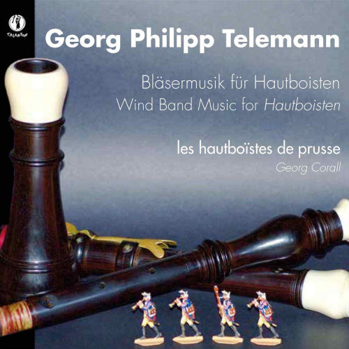 G.p. Telemann - Blasermusik fur hautboisten (Les Hautboistes De Prusse/Georg Corall CD)
