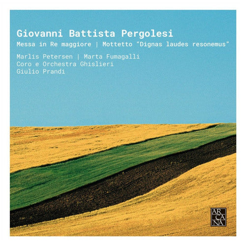 G.b. Pergolesi - Mass in d major and the mottetto dignas laudes (Ghislieri Choir & Consort/Giulio Prandi / Ak 2020 CD)