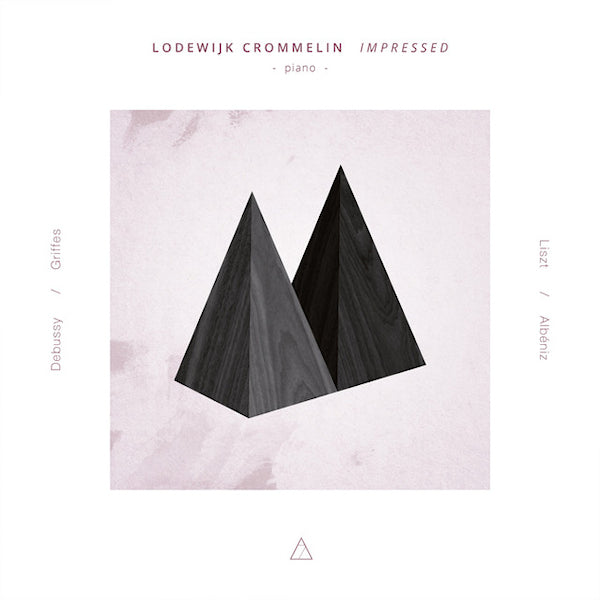 Lodewijk Crommelin - Impressed (Works By Debussy/Griffes/Liszt/Albeniz CD)