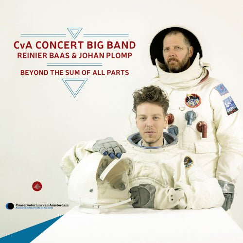 Cva Concert Big Band/reinier Baas/johan Plomp - Beyond the sum of all parts (Ft. Ilja Reijngoud/Ben Van Gelder/Joris Roelofs CD)