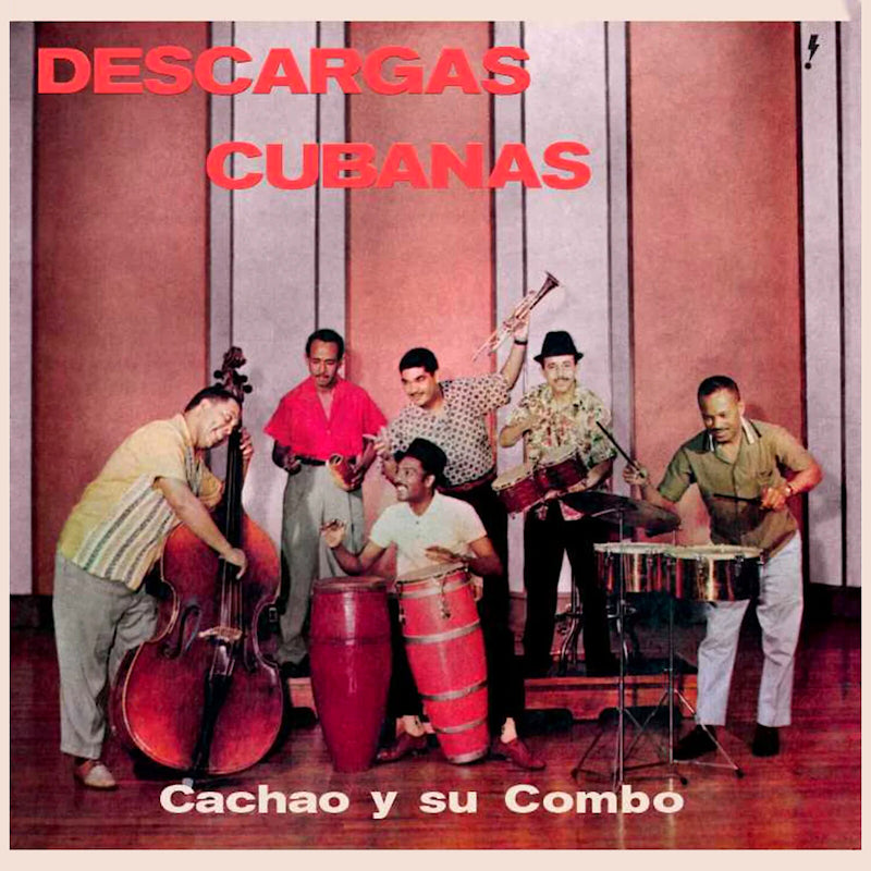 Cachao Y Su Combo - Descargas cubanas (180g, High Quality, Limited Edition LP)