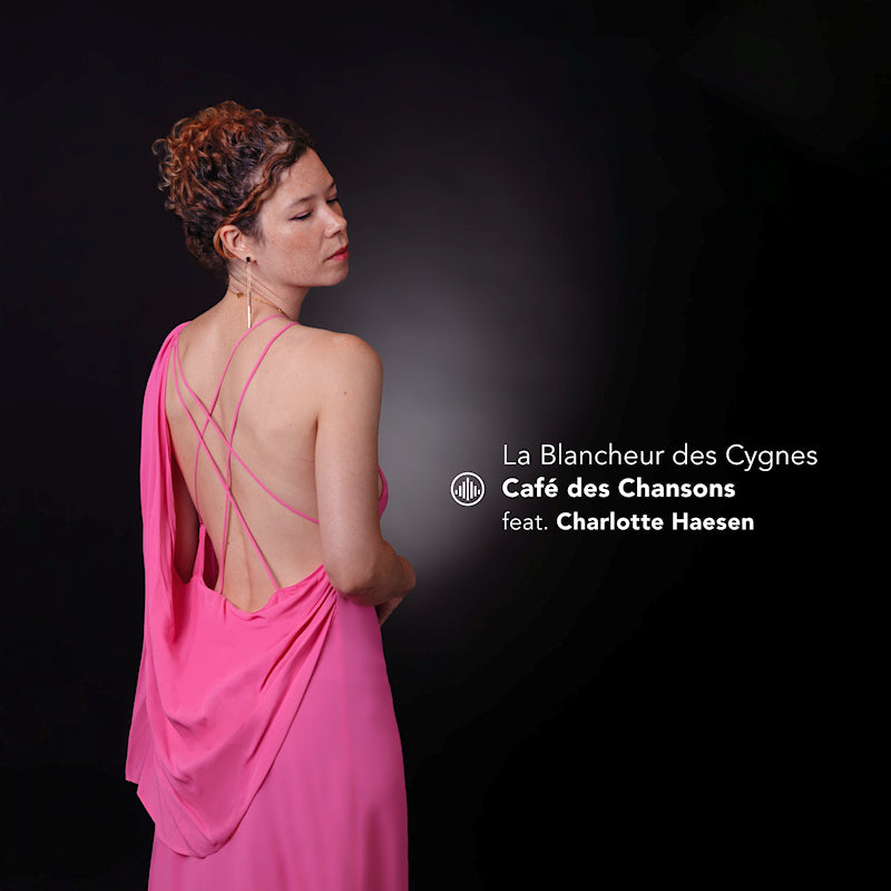 Des Chansons, Cafe | Haesen, Charlotte - La blancheur des cygnes (O-Card CD)