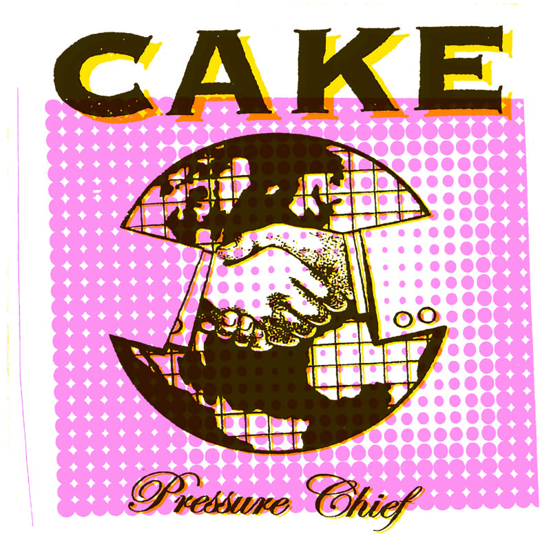Cake - Pressure chief (CD)