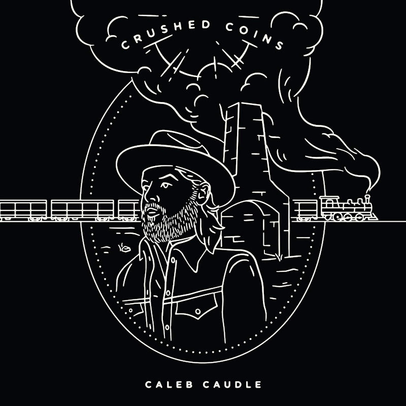 Caleb Caudle - Crushed coins (CD)
