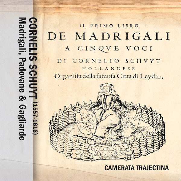Camerata Trajectina - Madrigali, padovane &.. (Camerata Trajectina CD)
