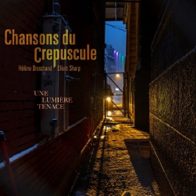 Chansons Du Crepuscule - Une lumiere tenace (CD)