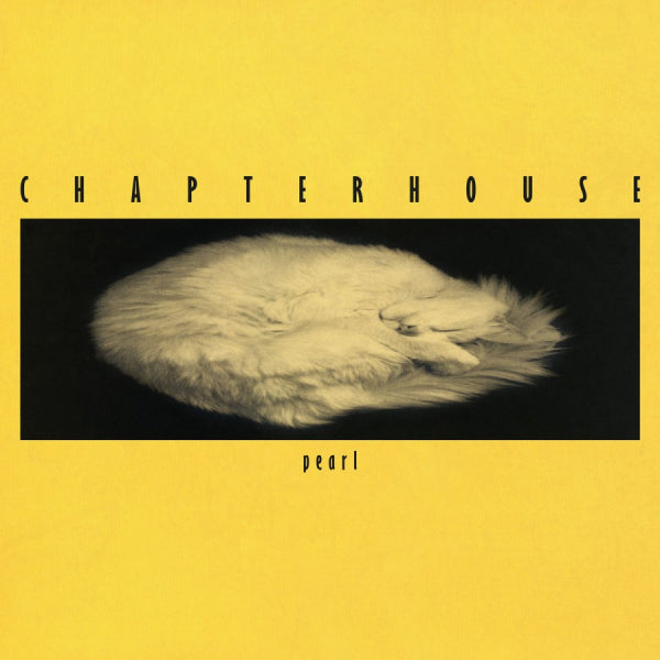 Chapterhouse - Pearl (180gr/12"/Incl 2 Non-Album Tracks/1000 Cps Yellow Vinyl, High Quality, Coloured Vinyl 12-inch maxi-single)