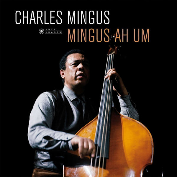 Mingus, Charles - Mingus Ah Um (Gatefold / 180gr. LP)
